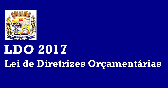 Lei de Diretrizes Orçamentárias de 2017 é aprovada