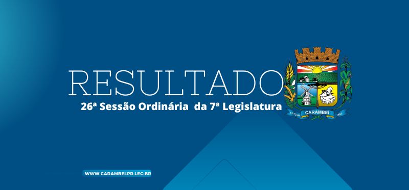 Resultado da 26ª Sessão Ordinária